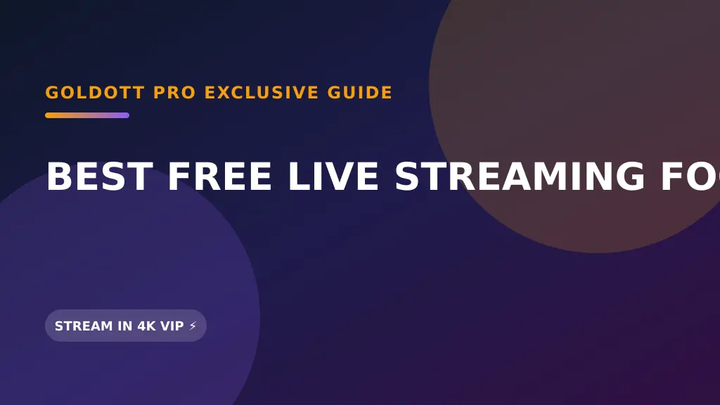 best free live streaming football match